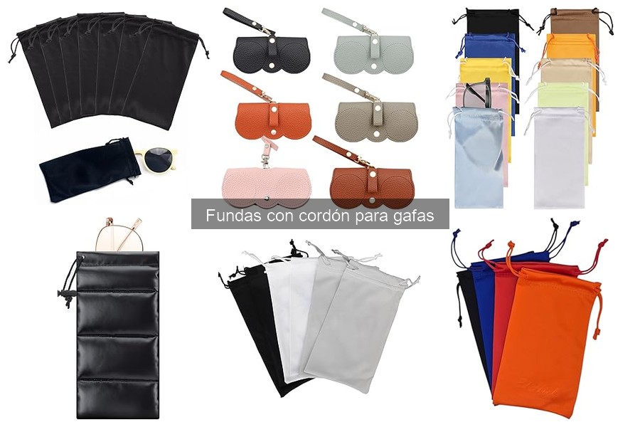 Tipos de fundas con cordón para gafas: materiales y diseños