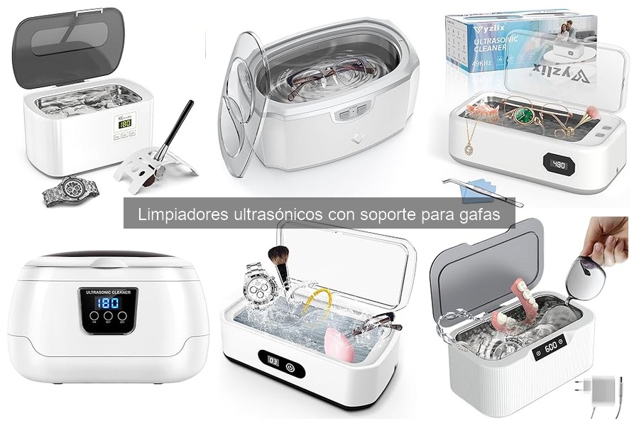 Tipos de Limpiadores Ultrasónicos para Gafas: Guía Rápida