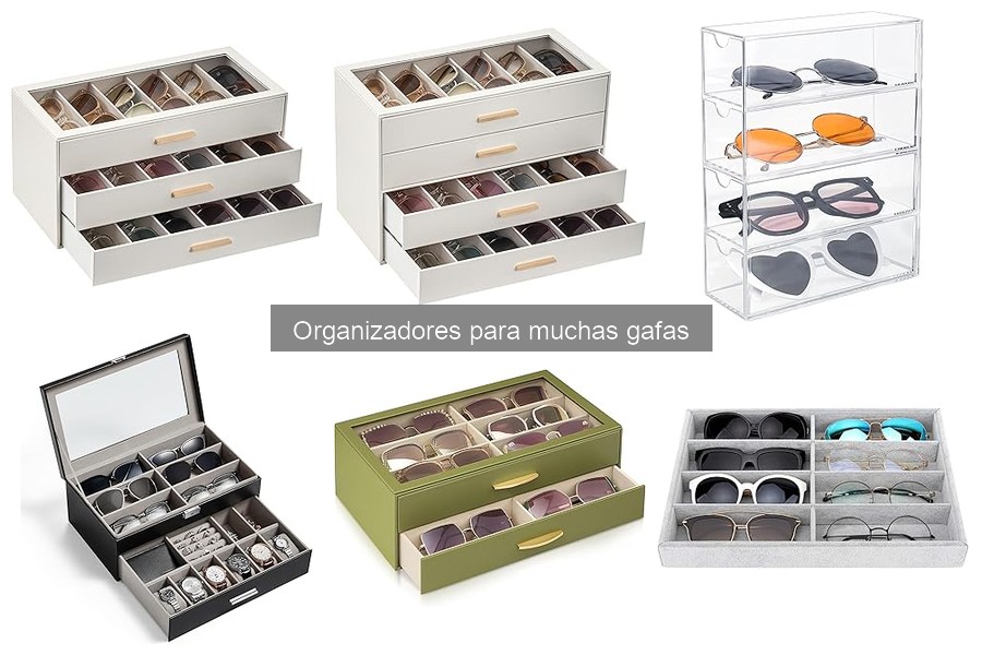 Tipos de organizadores para gafas: encuentra el adecuado