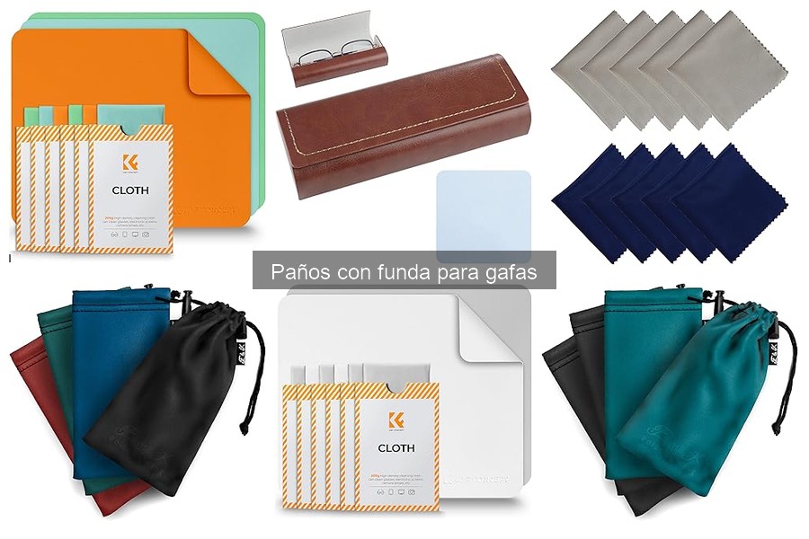 Tipos de paños con funda para gafas: características y opciones