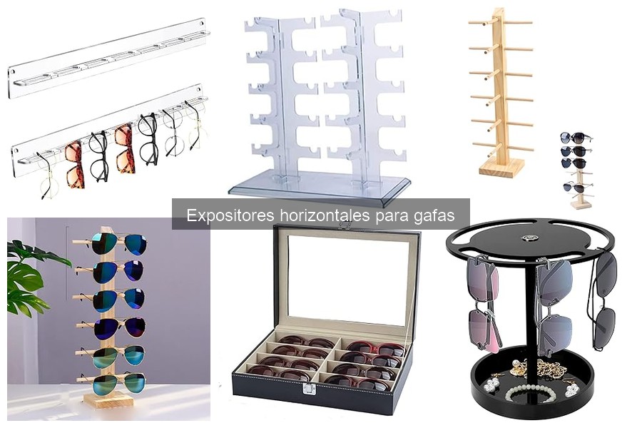 Ventajas de usar expositores horizontales para gafas