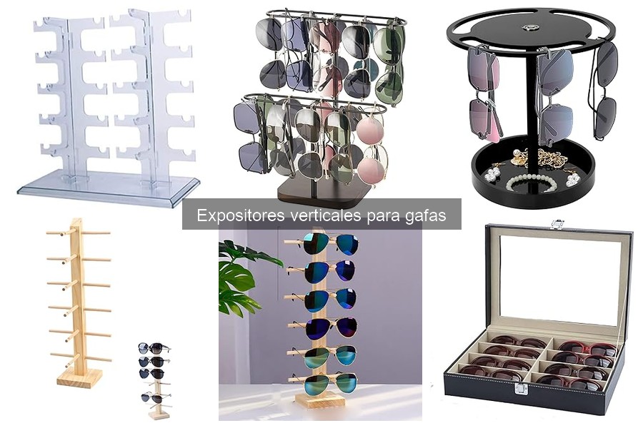 Ventajas de usar expositores verticales para gafas