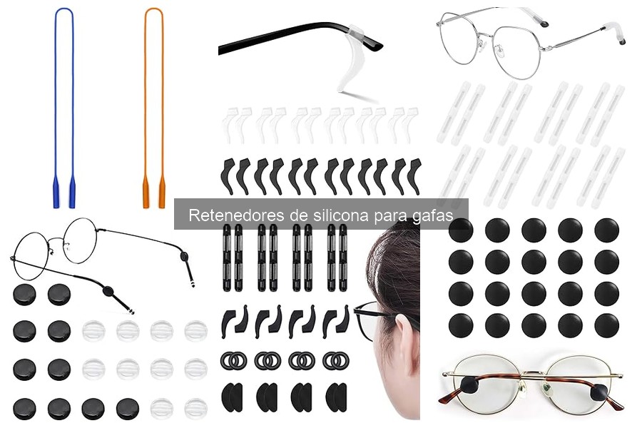 Ventajas de usar retenedores de silicona para gafas