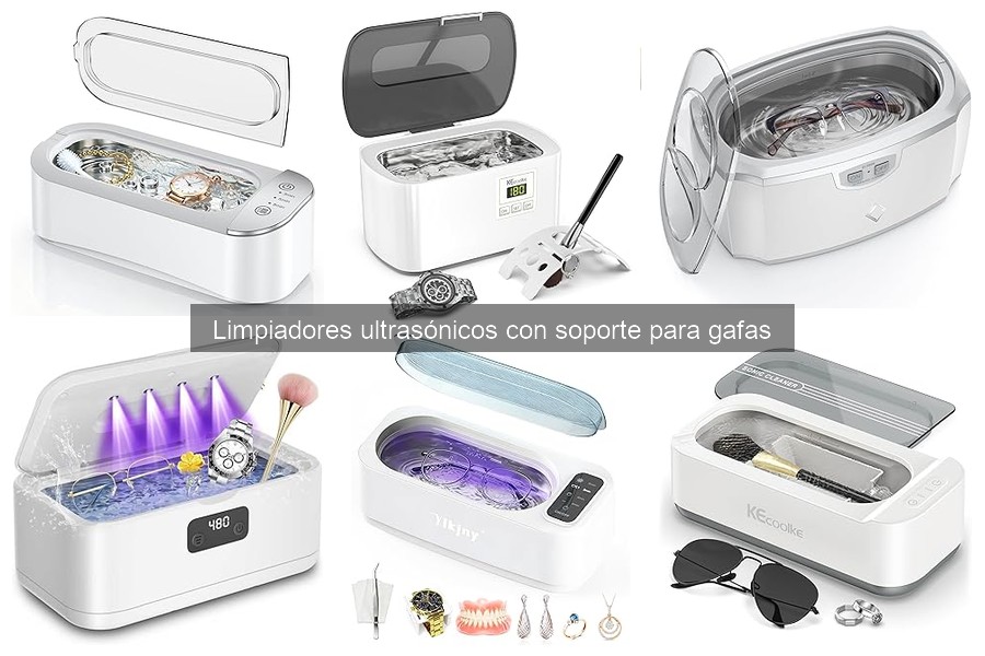 Ventajas de usar un limpiador ultrasónico para gafas