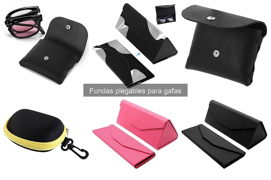 Ventajas y desventajas de las fundas plegables para gafas